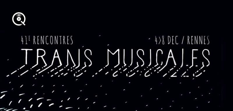 Trans Musicales 2019 Trans Musicales 2019
