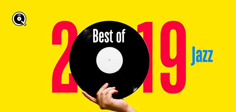 Best of 2019 - Jazz Best of 2019 - Jazz