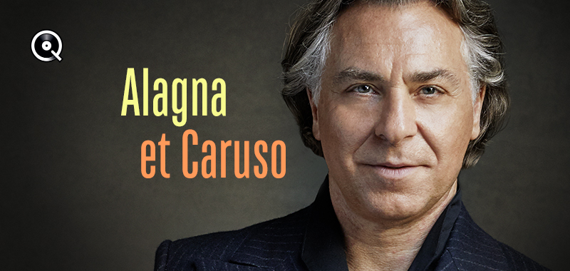Roberto Alagna célèbre Caruso Roberto Alagna célèbre Caruso