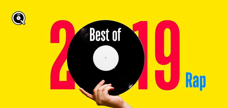 Best of 2019 - Rap / Hip-Hop Best of 2019 - Rap / Hip-Hop