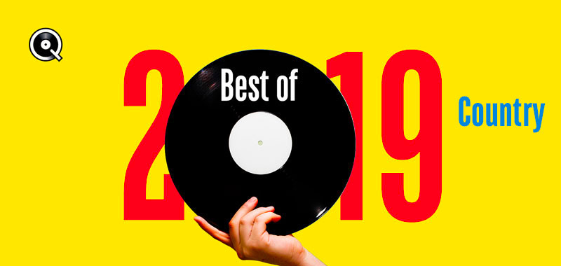 Best of 2019 - Country Best of 2019 - Country