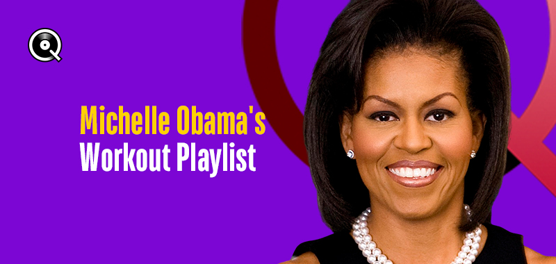 Michelle Obama's Workout Playlist Michelle Obama's Workout Playlist