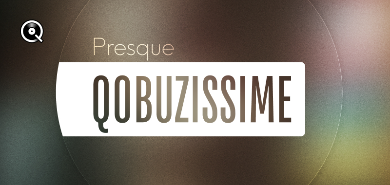 Presque Qobuzissime