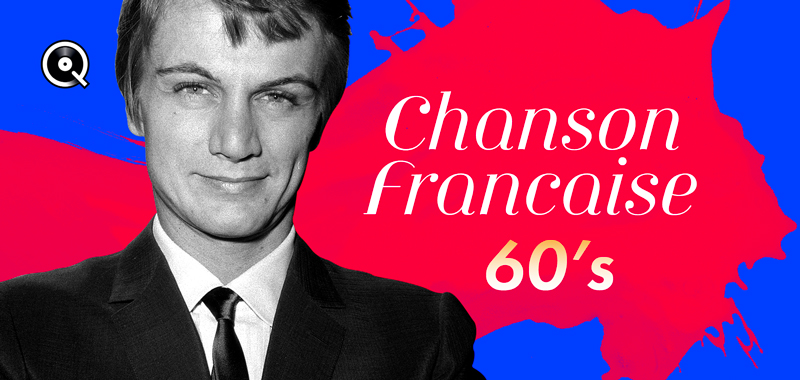 Chanson française - Années 60 Chanson française - Années 60