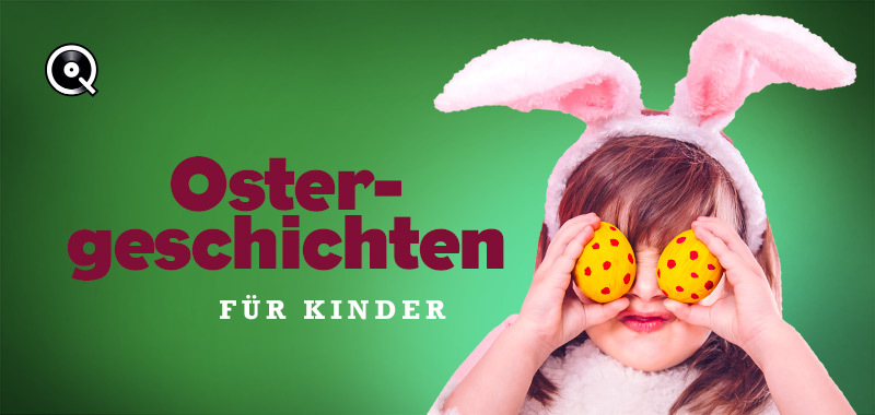 Ostergeschichten für Kinder Ostergeschichten für Kinder