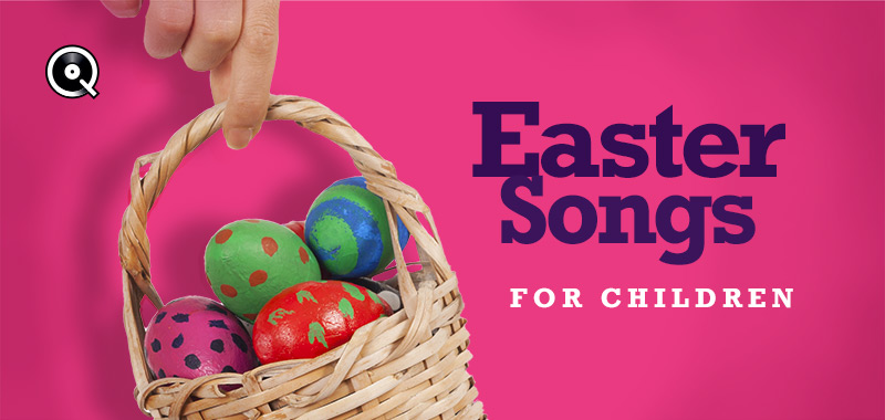 Easter Songs for Children Easter Songs for Children