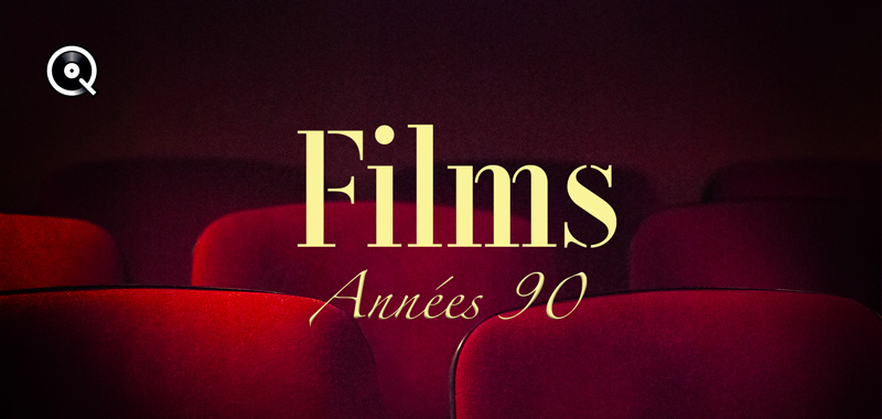 B.O. de films - Années 90 B.O. de films - Années 90