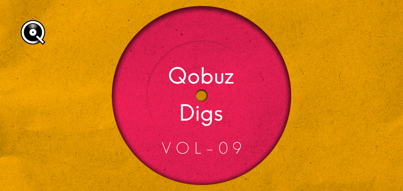 Qobuz Digs Vol. 9: デモ、夢、そして隠された宝物たち (Demos, Dreams and Hidden Treasures)