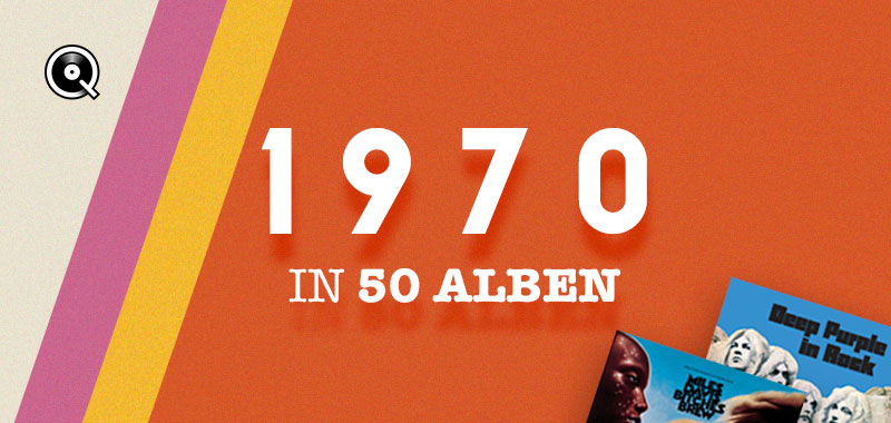 1970 in 50 Alben 1970 in 50 Alben