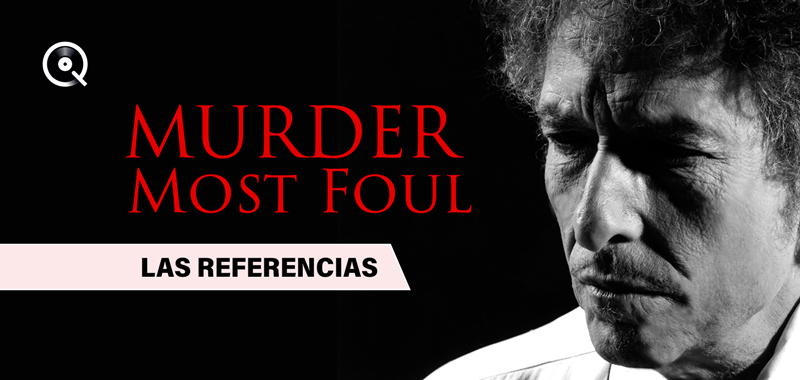 Murder Most Foul | Las referencias Murder Most Foul | Las referencias