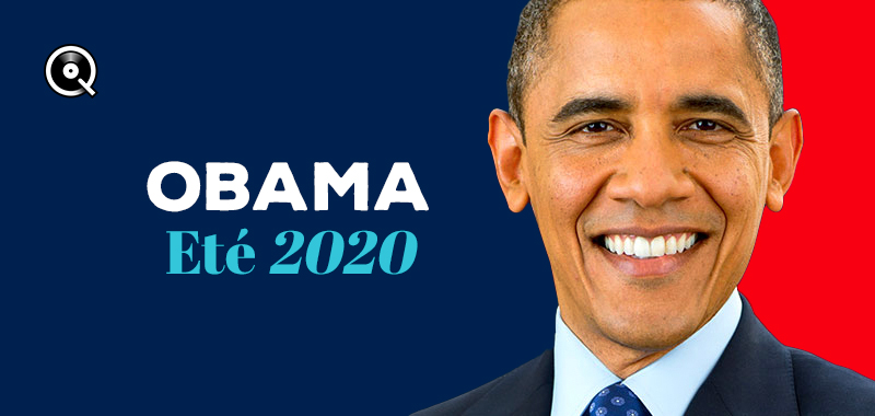 La playlist de Barack Obama - Eté 2020 La playlist de Barack Obama - Eté 2020