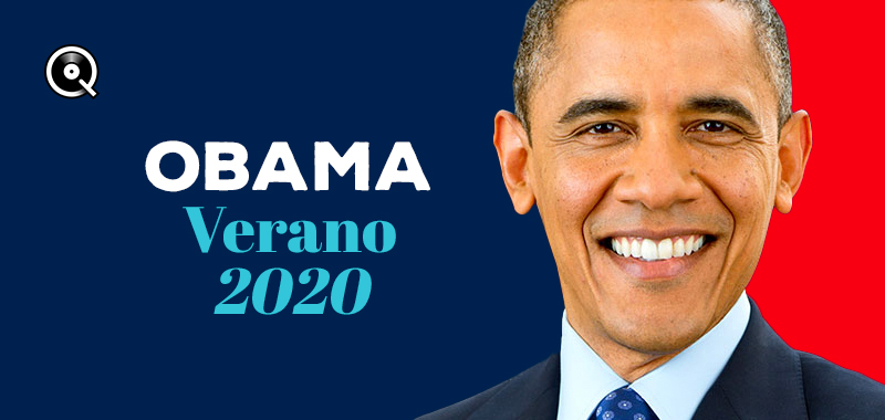 La playlist de Barack Obama - Verano 2020 La playlist de Barack Obama - Verano 2020