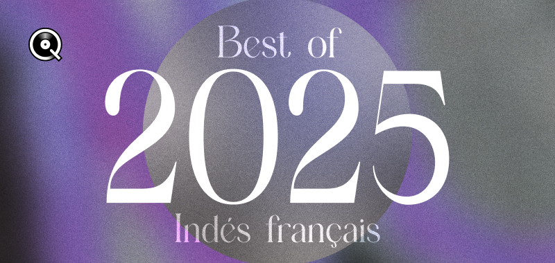 Best of 2025 - Indés français