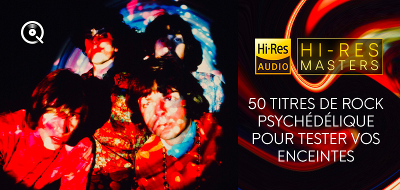 50 titres de rock psychédélique pour tester vos enceintes