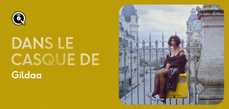 Gildaa écoute...