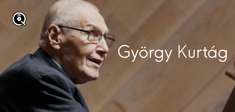 Les 100 ans de György Kurtág