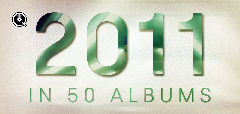 2011 in 50 albums 2011 in 50 albums