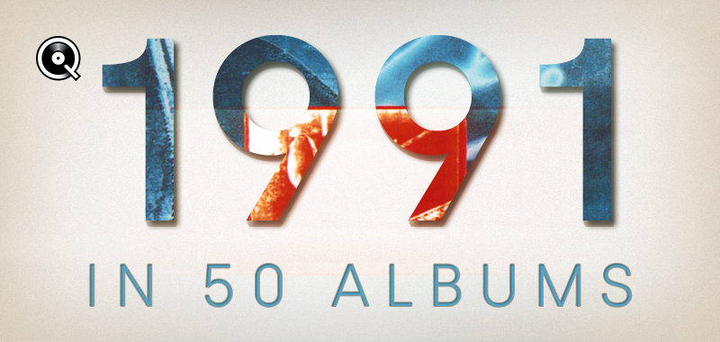 1991 in 50 Albums 1991 in 50 Albums