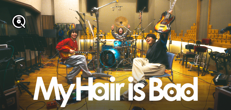 プレイリスト My Hair is Bad - ハイレゾストリーミング - Qobuz