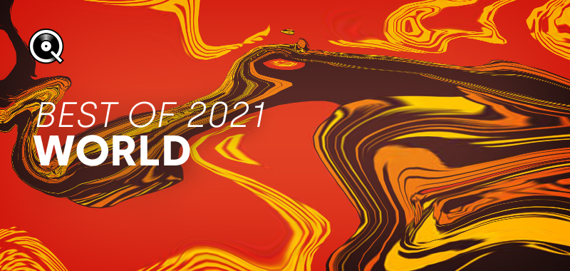 Best of 2021 - World Music Best of 2021 - World Music