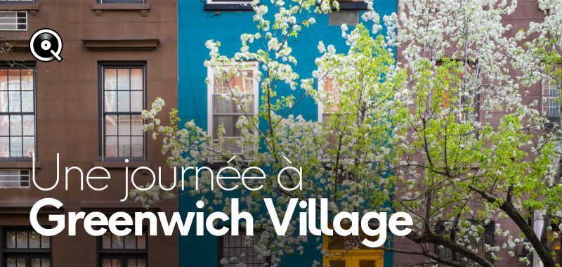 Une journée à Greenwich Village
