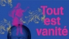 Gagnez des places pour la soirée Tout est vanité au Théâtre de Suresnes avec Qobuz !