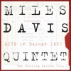 Miles Davis Live In Europe 1967 - The Bootleg Series Vol. 1 (Columbia Legacy/Sony Music)